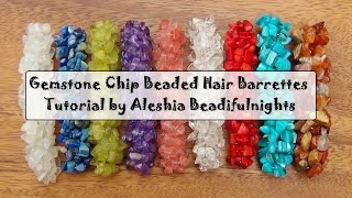 Gemstone Chip Beaded Hair Barrettes Tutorial [upl. by Edris606]