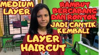 MEDIUM LAYER HAIRCUT  RAMBUT RONTOK DAN BERCABANG KEMBALI CANTIKrahmatsalontv [upl. by Namyl]