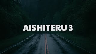 Aishiteru 3  Zivilia Lirik [upl. by Remos186]