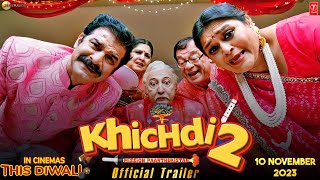 Khichdi 2  Official Trailer  Kirti Kulhari  Supriya Pathak  Farah K  New Movie Trailer Updates [upl. by Ramsa282]