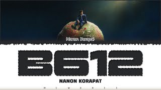 【NANON KORAPAT】 B612 ดาวเดิม [upl. by Krilov]