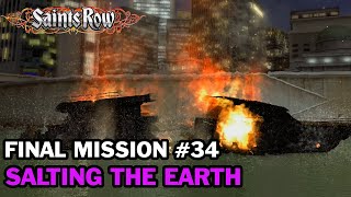 SAINTS ROW  Final Mission 34  Salting The Earth [upl. by Anole]