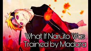 What If Naruto Was Trained By Madara  Neglected OP Naruto naruto texting story [upl. by Enelrihs]