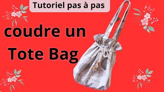 TUTORIEL PAS A PAS POUR COUDRE UN TOTE BAG [upl. by Hsiri84]