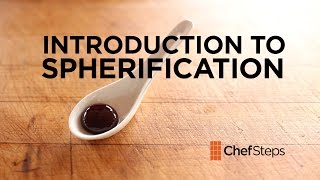 Introduction to Spherification [upl. by Zelda]