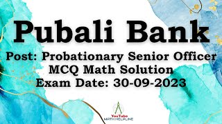 Pubali Bank Limited Post Probationary Senior Officer MCQ Math Solution Exam Date 30092023 [upl. by Gabbert]