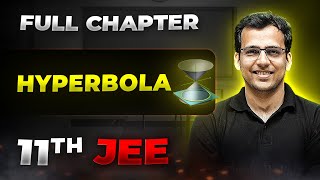 Hyperbola FULL CHAPTER  Class 11th Maths  Arjuna JEE [upl. by Eiser]