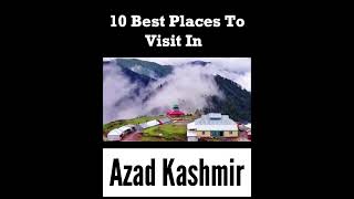 Top 10 Places to Visit in Azad Kashmir  Pakistan azadkashmir kashmir jammukashmir jammu visit [upl. by Moorefield120]