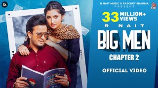 Big Men Chapter 2 Official Video RNait  Shipra Goyal  Laddi Gill  Isha Sharma  Tru Makers [upl. by Acinok]