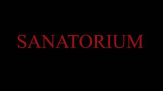 SANATORIUM the Movie VF trailer [upl. by Anuahsar]