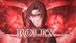 itachi  rolex theme song AMVEDIT4K [upl. by Enyawad]