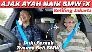 AJAK AYAH 77 TAHUN MENIKMATI BMW iX BARU [upl. by Sulakcin267]