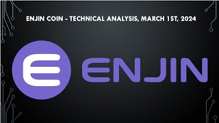 Enjin Coin  Technical Analysis march 1st 2024 [upl. by Nodroj930]