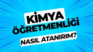 Kimya Öğretmenliği Karşılaştırmalı Veriler  Nasıl Atanırım [upl. by Enitsyrk]