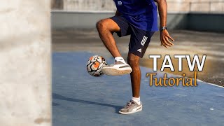 TOUZANI AROUND THE WORLD TATW  FREESTYLE FOOTBALL TUTORIAL [upl. by Merla]