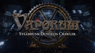 Vaporum  Gameplay and Walkthrough  Quick Run  Vaporum PC HD [upl. by Dill]