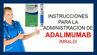 Como administrar ADALIMUMAB IMRALDI SC 💉 ► RECOMENDACIONES IMPORTANTES [upl. by Retnyw]