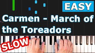 March of the Toreadors  Carmen  Formula 1  SLOW Piano Tutorial [upl. by Farr]