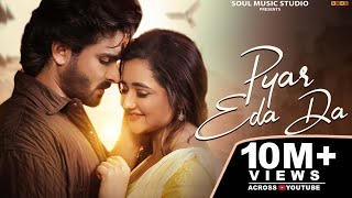 Pyar Eda Da  Jyoti Nooran  Shoaib Ibrahim  Rashami Desai  Srish Rai  Hindi songs 2024 [upl. by Silliw428]