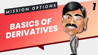 DERIVATIVES in Stock Market  Explained  Mission Options E01 [upl. by Behlau]