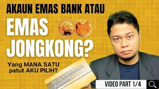 Akaun Emas Bank atau Emas Fizikal [upl. by Aroz]