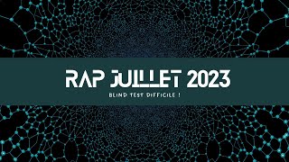 Blind test  RAP FRANÇAIS JUILLET 2023 [upl. by Brom]