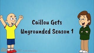 Caillou Gets Ungrounded Season 1 GoAnimate Fartnoise9 [upl. by Netsua]