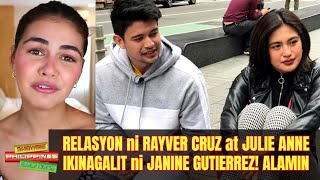 ISINIWALAT Na GALIT ni Janine Gutierrez kay Julie Anne San Jose DAHIL kay Rayver Cruz [upl. by Roath]