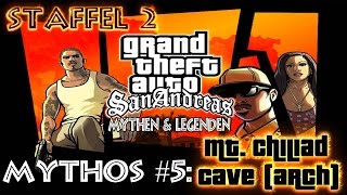 GTA San Andreas  Staffel 2  Mythos 05 Mt Chiliad Arch DE [upl. by Ilanos685]