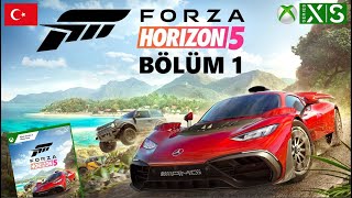 KEMERLERİNİZİ BAĞLAYIN  FORZA HORIZON 5 TÜRKÇE BÖLÜM 1 XBOX SERIES X 60fps [upl. by Edmea792]