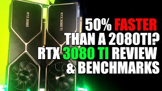 50 Faster Than a 2080 Ti  RTX 3080 Ti REVIEW amp Benchmarks Vs GeForce RTX 3080 2080 Ti amp RX 6800 XT [upl. by Ardnola]