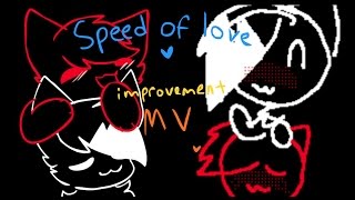 speed of love ❤ 20142016 improvement mv 3 [upl. by Lemuelah]