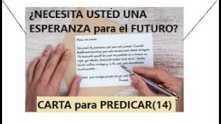 CARTA para PREDICAR14¿Necesita usted una Esperanza para el Futuro [upl. by Cathee470]