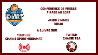 Conférence de presse  Tirage au sort Cholet Mondial Basketball [upl. by Trix]