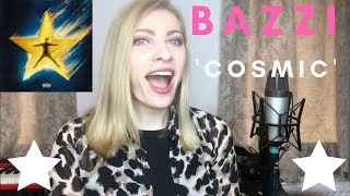 BAZZI  COSMIC Album Reaction and Review YAY OR NAY [upl. by Lezlie]