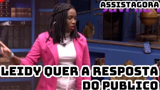 LEIDY QUER A RESPOSTA DO PUBLICO NO BBB 🤣 [upl. by Tips]