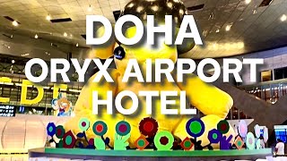 Step by Step Guide How to Get to Oryx Airport Hotel inside Dohas Hamad Airport [upl. by Notnats]