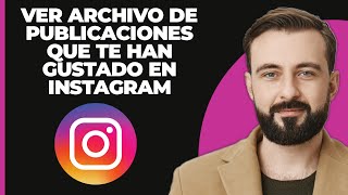 Cómo ver un archivo de las publicaciones que te han gustado en Instagram 2024 [upl. by Notlrac599]