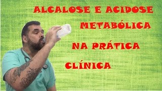 Alcalose e Acidose Metabólica na Prática Clínica [upl. by Arnie]