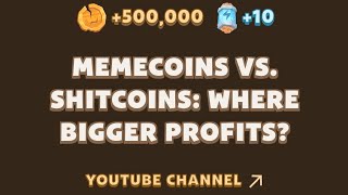 Memecoins vs Shitcoins Where to Find Bigger Profits  MemeFi Guide [upl. by Akenat]