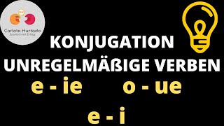 📌UNREGELMÄßIGE VERBEN Spanisch Präsens📌Spanisch VERBEN konjugieren EIE OUE EI📌EINFACH erklärt [upl. by Ttirrem]