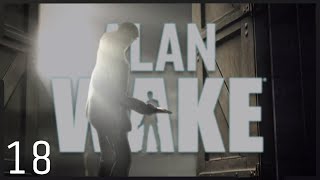 Alan Wake  018 Ein sicherer Hafen [upl. by Ytirev]