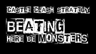 Castle Clash Strategy 31 Beating Here Be Monsters C D E  Base Design  Distaggio [upl. by Wilfreda]