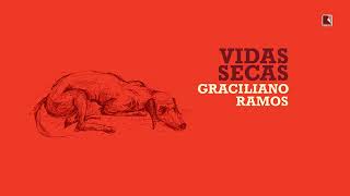 Vidas Secas  Graciliano Ramos  AudioBook Capítulo 11 [upl. by Amorete811]