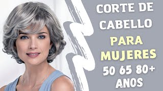 CORTE DE CABELLO 2023 PARA SEÑORAS DE 506580 AÑOS  PEINADO Y CORTE CABELLO DE MODA PARA MUJERES [upl. by Niran410]