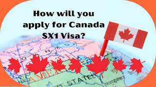 How will you apply for Canada SX1 Visa [upl. by Yednarb913]