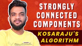 G54 Strongly Connected Components  Kosarajus Algorithm [upl. by Llaccm629]