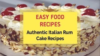 Authentic Italian Rum Cake Recipes [upl. by Timi357]