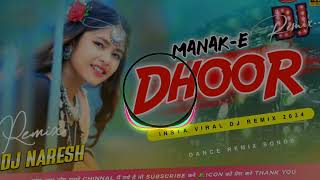 Manak E Dhoor Remix Kattu Mera Dhoor Dhar Jee Ni Karda Ni Hindi Dj Song Dj Naresh [upl. by Rekab]