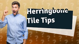 Which direction should herringbone tile be laid [upl. by Hildie]